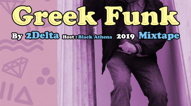 2Delta – Greek Funk 2019